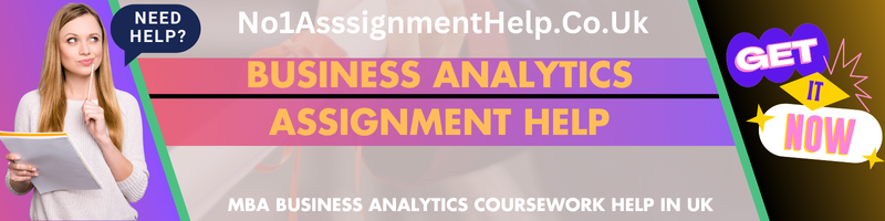 Business Analytics Assignment Help